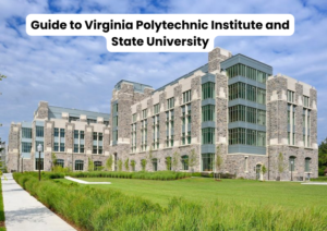 Guide to Virginia Polytechnic Institute and State University