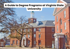 A Guide to Degree Programs at Virginia State University