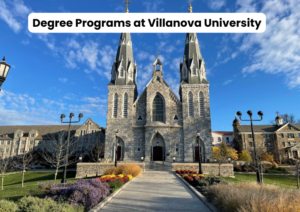 Degree Programs at Villanova University