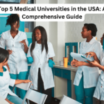 Top 5 Medical Universities in the USA: A Comprehensive Guide